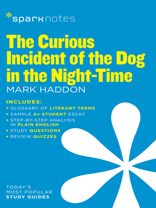 Title details for The Curious Incident of the Dog in the Night-Time (SparkNotes Literature Guide) by SparkNotes - Available